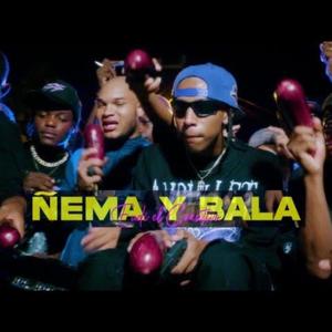 ÑEMA Y BALA (Explicit)