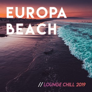 Europa beach // 2019 Lounge Chill