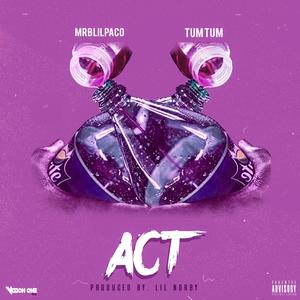 Act(feat. TumTum) (Explicit)