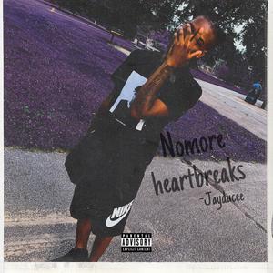 Nomore Heartbreaks (Explicit)