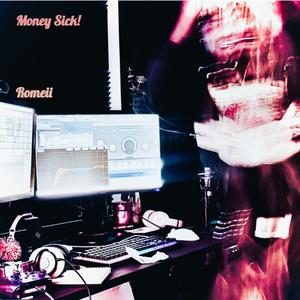 Money SIck (Explicit)
