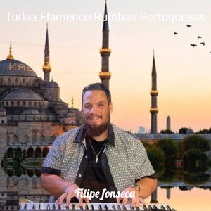 Turkia Flamenco Rumbas Portuguesas