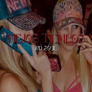 Viejos Tiempos (Explicit)