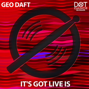 It's Got Live Is (Original Mix)