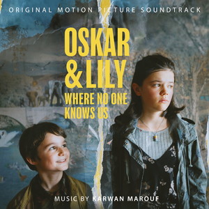 Oskar & Lily – Where No One Knows Us (Original Motion Picture Soundtrack)