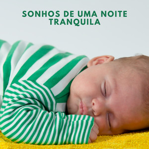 Sonhos de uma Noite Tranquila