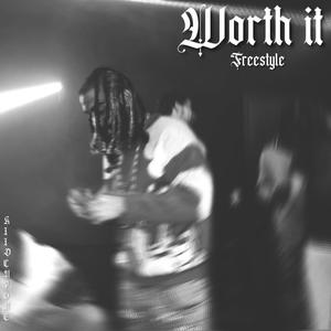 Worth it (freestyle) [Explicit]