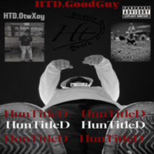 HunTitleD (feat GOODGUY & OTW Xay) [Explicit]