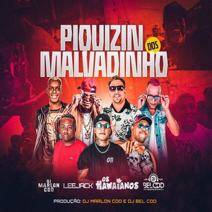 Piquezin dos Malvadinho (Explicit)