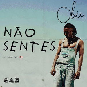 Não Sentes (Femeas, Vol. 1)