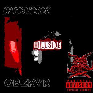 HILLSIDE (feat. OBZRVR & BATTLEMAGE10-D) (Explicit)