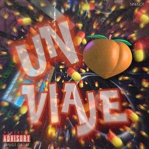 Un Viaje (Explicit)