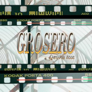 Grosero (Explicit)