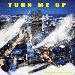 TURN ME UP (Explicit)