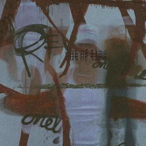 Out Of Time (Explicit)