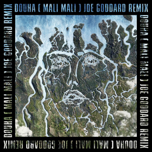 Douha(Mali Mali) (Joe Goddard Remix / Edit)