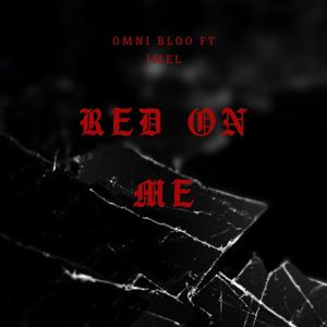 Red on me (feat. J Mel) [Explicit]