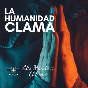 La Humanidad Clama