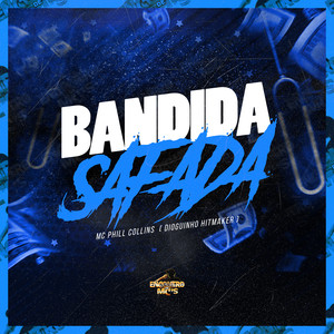Bandida Safada (Explicit)