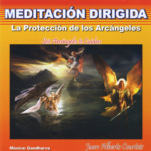 La Protección de los Arcángeles (Seis Arcángeles Te Cuidan) [Meditación Dirigida]