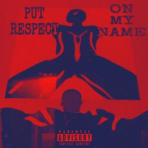 Put respect on my name (feat. Heem syp) [Explicit]