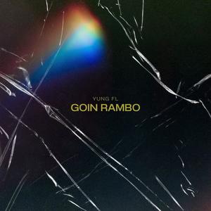 Goin Rambo (Explicit)