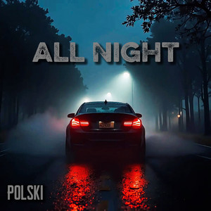 All Night (Explicit)