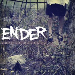 Ender - This Is Revenge (Explicit)