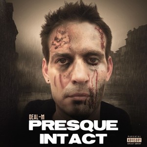 Presque intact (Explicit)