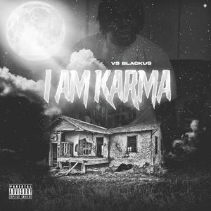 I Am Karma (Explicit)