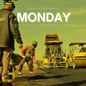 Monday (feat. Black Afrika & Malambane Kagogo)