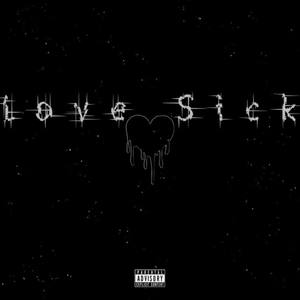 Love Sick (Explicit)