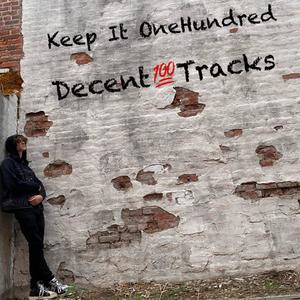 Keep It OneHundred (Explicit)