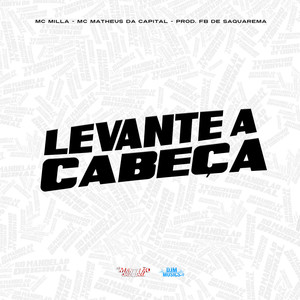 Levante a Cabeça (Explicit)