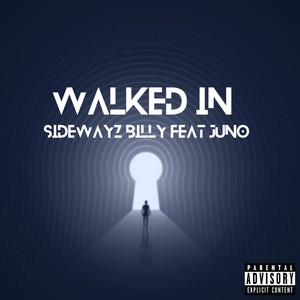Walked In (feat. SUPER NOVA JUNO) (Explicit)