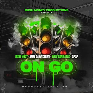 On Go (feat. SieteGang Yabbie, Siete Name Keek & Cpup) [Explicit]