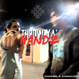 Throw Ya Handz (Explicit)