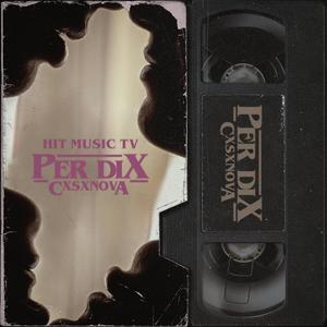 Per Dix Hit Music Tv (feat. Cxsxnova)