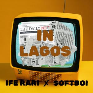 In Lagos (feat. SOFTBOI)