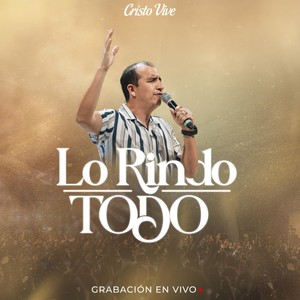 Lo Rindo Todo (En Vivo)