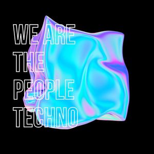 We Are The People Techno (Remix)