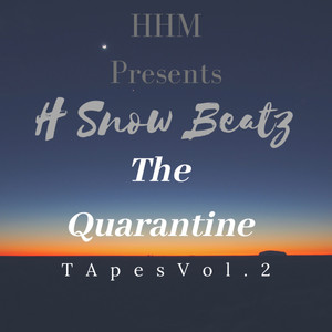 HHM Presents: The Quarantine Tapes, Vol. 2 (Explicit)