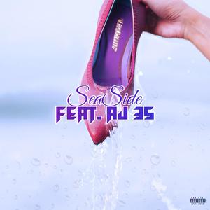 SeaSide (feat. AJ 35) (Explicit)