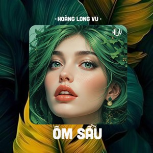 Ôm Sầu (HLV Remix)