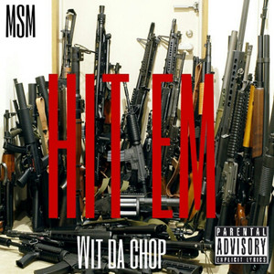 Hit Em Wit da Chop (feat. Al Gotti, Lil News)