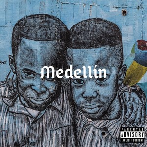 Medellín (Explicit)