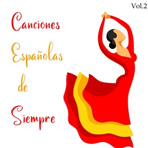 Canciones Españolas de Siempre, Vol.2