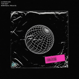 ROBOT(Feat. YELLA D)