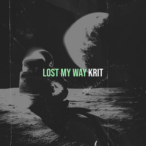 Lost My Way (Explicit)