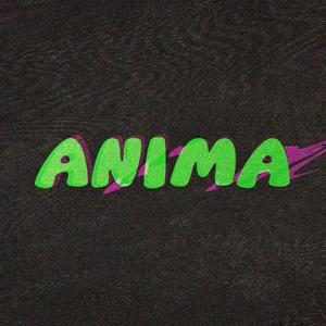 ANIMA (feat. Movski, Benny Bronco, Kaul Kwappen, momo & der void, Fleming & Simon Handle) [Explicit]